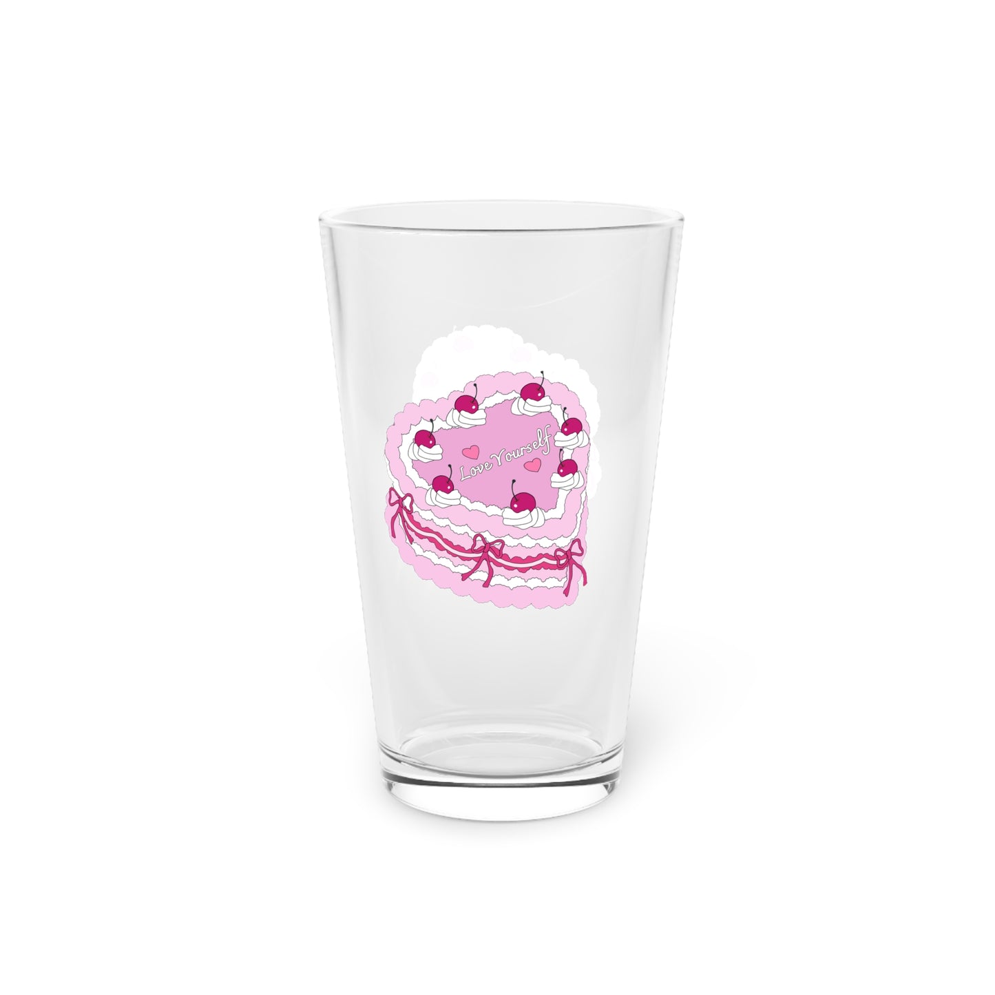 Love Yourself Cake Pint Glass