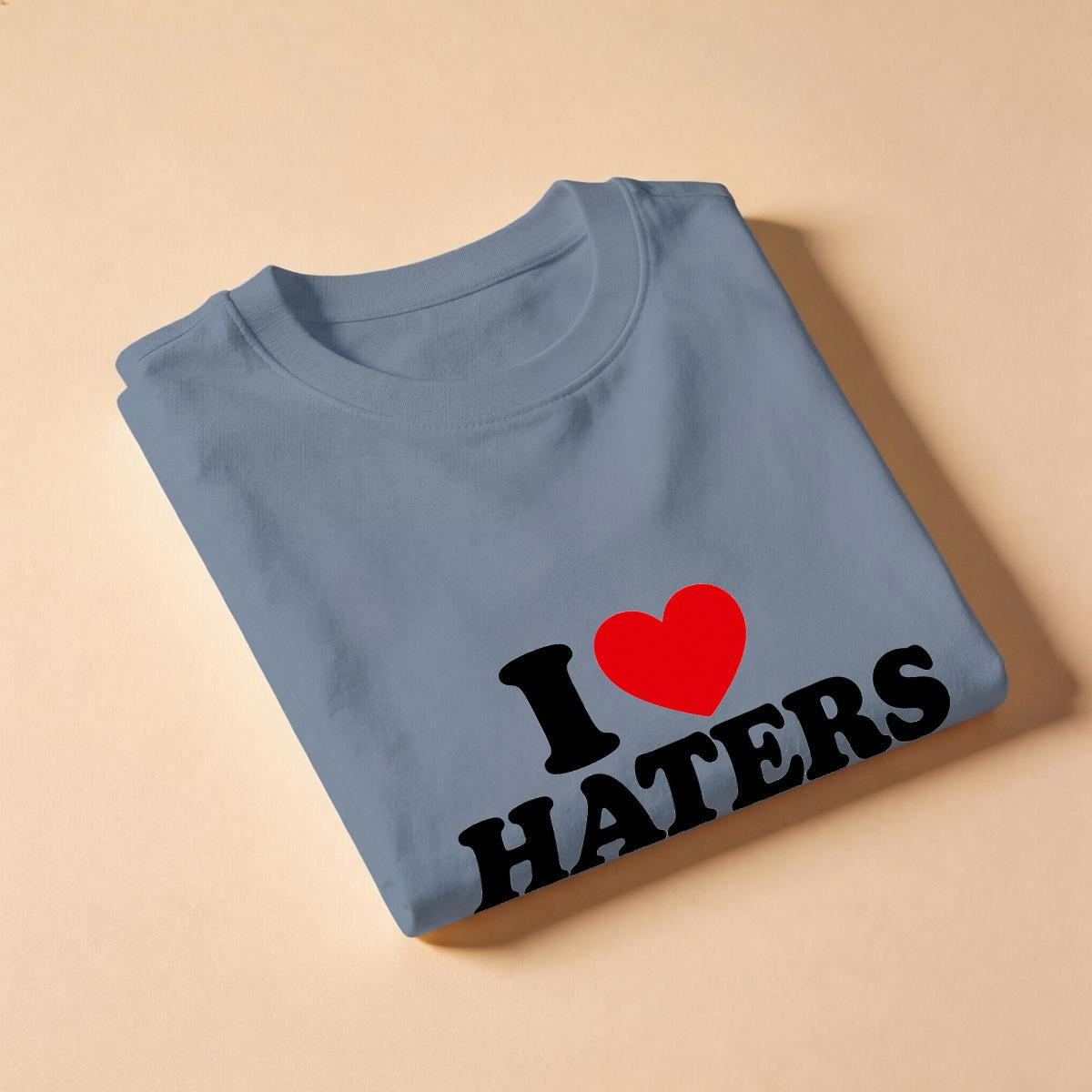 I Love Haters Unisex Cotton T-Shirt (S–5XL)