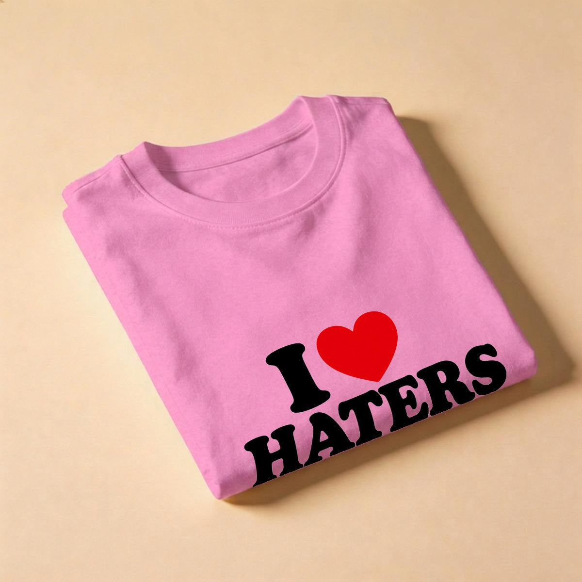 I Love Haters Unisex Cotton T-Shirt (S–5XL)