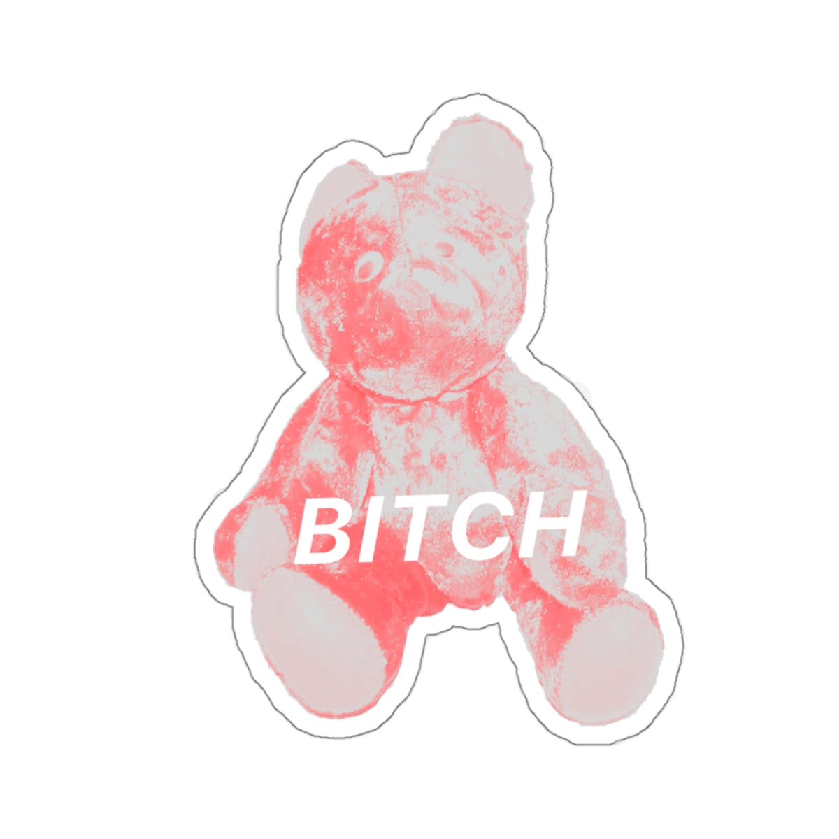 BITCH Pink Bear Sticker