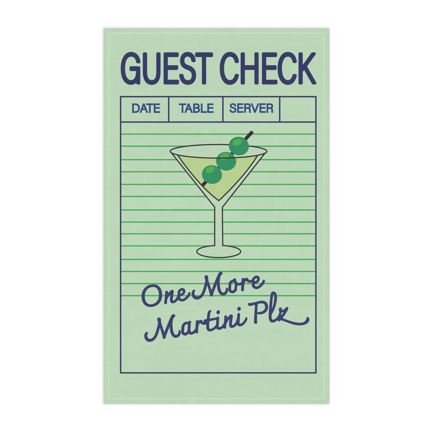 One More Martini Plz Guest Check Tea Towel