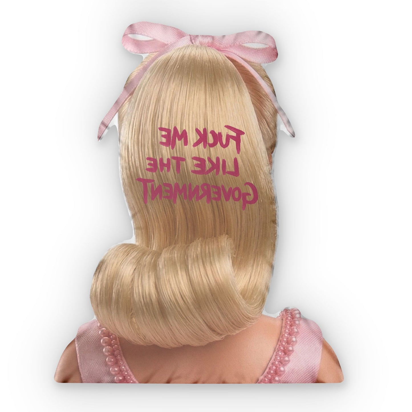 F*ck Me Like the Government Pillow – Funny Pink Attitude Plush Cushion