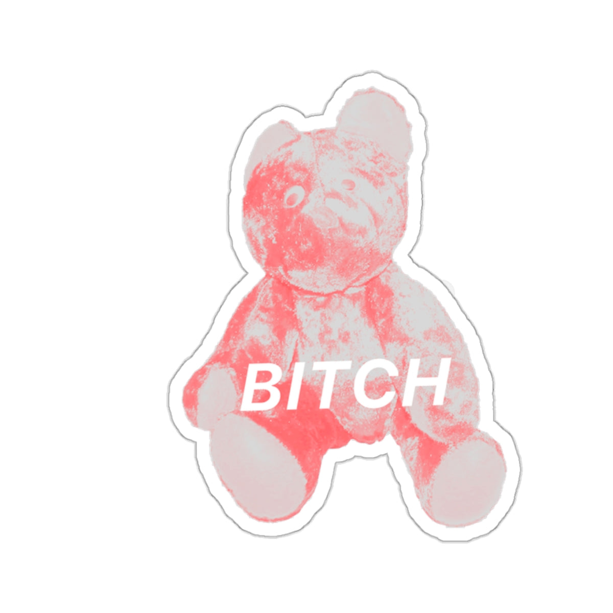 BITCH Pink Bear Sticker