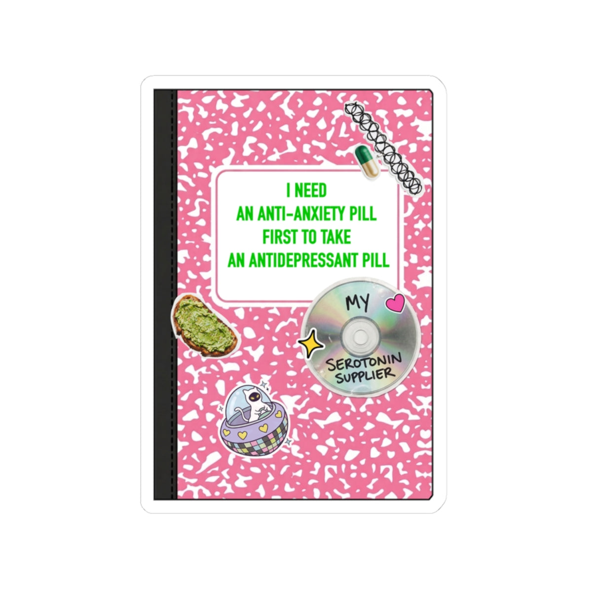 Kiss-Cut Sticker — “I Need An Anti-Anxiety Pill…” Retro Pink Notebook Quote Sticker Pack