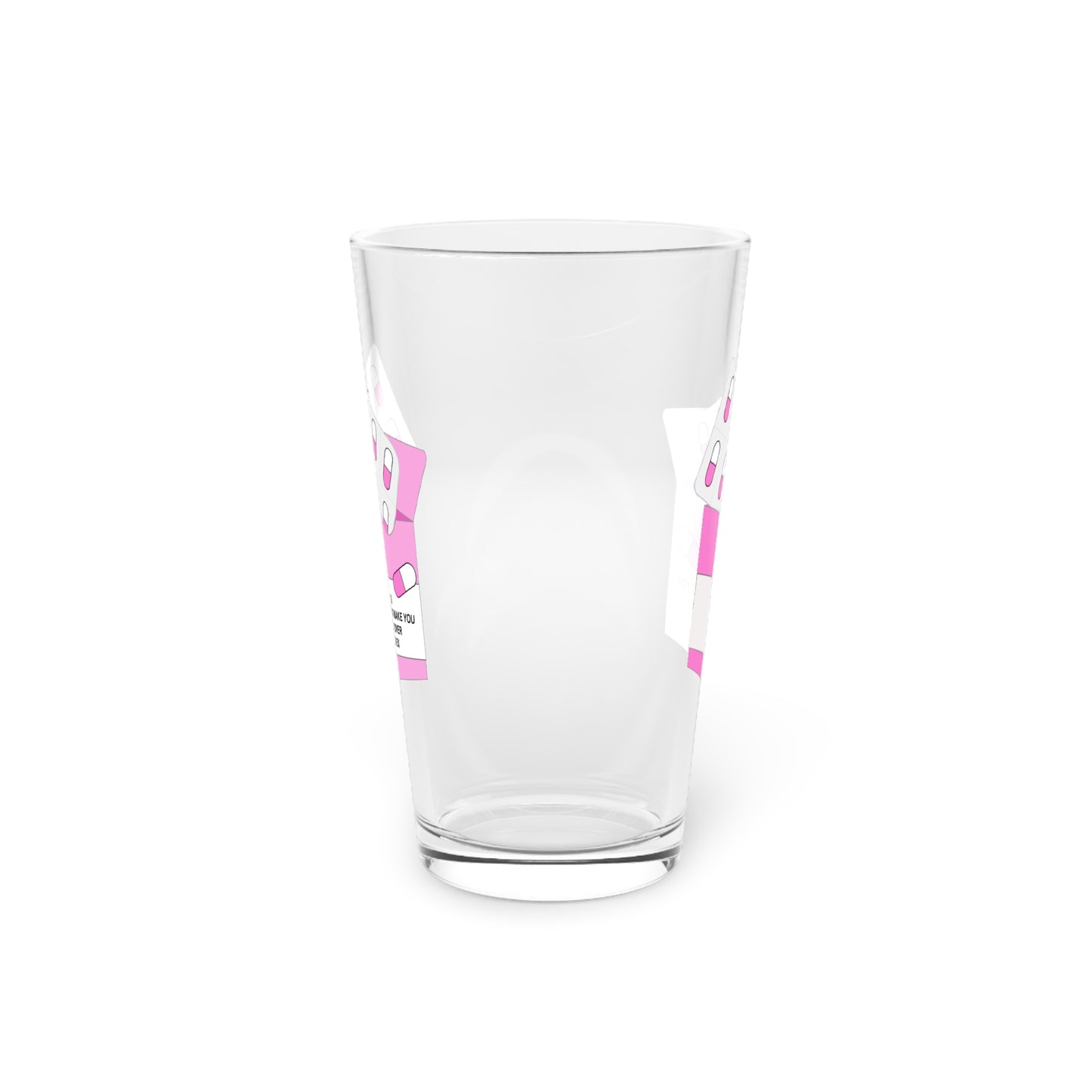 BAD EX Pill Pint Glass