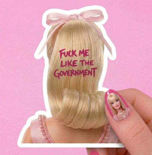 F*ck Me Like the Government Sticker – Funny Pink Attitude Vinyl Kiss-Cut