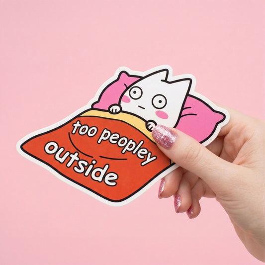 Too Peopley Outside Sticker – Introvert Cat Cute Vinyl Decal